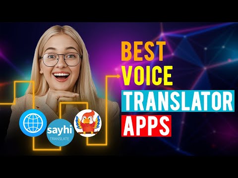 Best Voice Translator Apps: iPhone & Android (Which is the Best Voice Translator App?)
